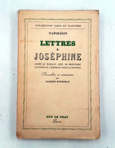 Napoleon lettres josephine - lettres, a