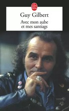 Avec mon aube et mes santiags, Guy Gilbert