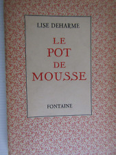 Le pot de mousse / Lise Deharme / Fontaine 1946