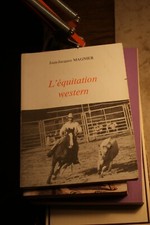 L'équitation western Magnier Jean Jacques Ed 1992
