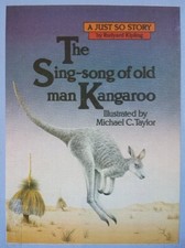 THE SING-SONG OF OLD MAN KANGAROO (JUST SO STORIES) By Rudyard Kipling & Michael