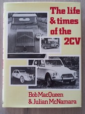 THE LIFE & TIMES OF THE 2 CV