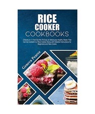 Rice Cooker Cookbooks: 2 Books
