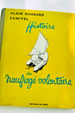 BOMBARD Alain. SAMIVEL.- Histoire du naufragé volontaire.
