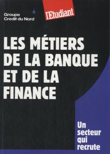 Les métiers banque - les, de