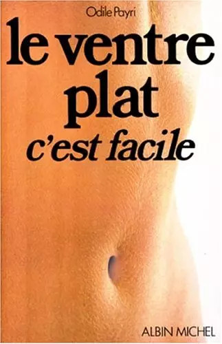 Ventre plat est facile - ventre, c'est
