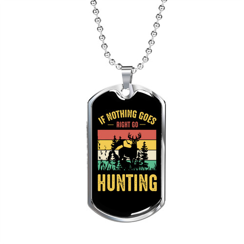 Nothing droit chasse - nothing,