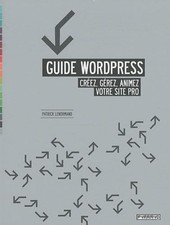 Guide Wordpress : Créez