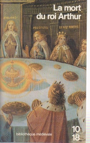 Mort roi arthur - roi, (10-18)