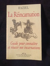 La réincarnation, guide pour