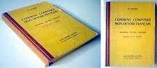 SCOLAIRE 1960, COMMENT COMPOSER MON DEVOIR DE FRANÇAIS