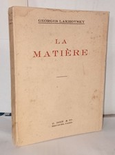 La matière | Georges Lakhovsky | Bon état