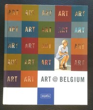 PEINTURE BELGE: Collection DEXIA - Art belge au 20e siècle (Monographie 2000) 