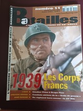 Batailles n°11 magazine histoire militaire guerre ww2 1939 les corps francs