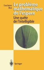 Le Probleme Mathematique De L'espace/ the Mathematical Problem of Space : Une...