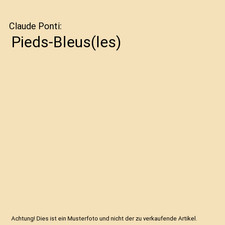 Pieds-Bleus[les], Claude Ponti