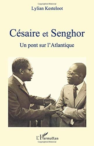 Césaire senghor un pont - césaire,