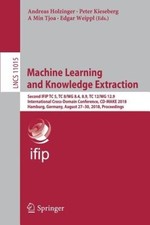 Machine Learning and Knowledge Extraction: Second IFIP TC 5, TC 8/WG 8.4, 8.9,
