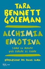 Alchimia emotiva. Come la mente può curare il cuore d... | Livre | état très bon