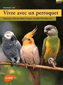 Vivre avec perroquet - vivre,