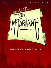 ART OF TODD MCFARLANE: THE