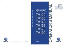 NEW HOLLAND TM120 TM130 TM140 TM155 TM175 TM190 TRACTORS OPERATOR`S MANUAL