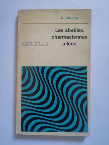 Les abeilles paharmaciennes