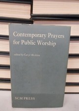 Contemporary Prayers For Public Worship (Caryl Micklem, 1967 Signed Copy)