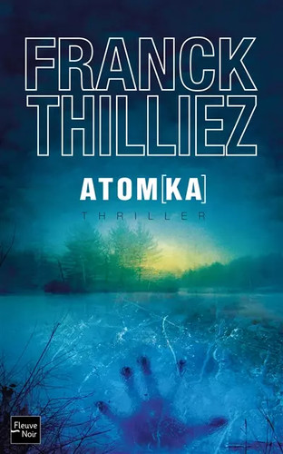 Atomka franck thilliez - atomka,,