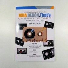 AXIA,DENON,That's CASSETTE TAPE MANIACS 1969-2006 (Japanese book)