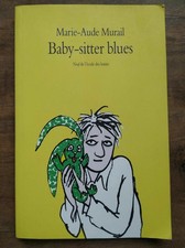 Marie-Aude Murail - Baby-sitter blues/ L'école des loisirs  2007