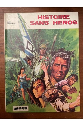 Histoire sans héros dany van - sans,