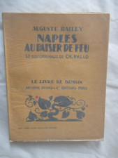 Bailly "Naples au Baiser de Feu" 30 Bois originaux de Hallo / Fayard 1927