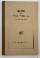 Soupart STORIES OF WEST VIRGINIA for Boys and Girls 1937 Reprint