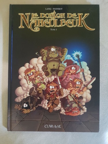 Donjon de naheulbeuk - le,