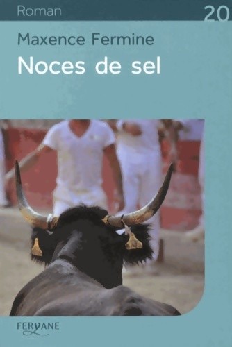 Noces sel maxence fermine - noces, de