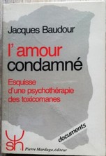 BAUDOUR. L'AMOUR CONDAMNE