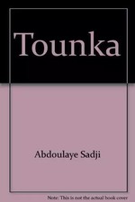 Tounka, Abdoulaye Sadji et A