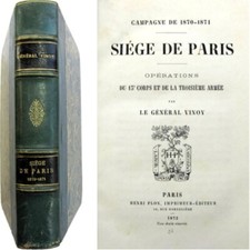 Campagne de 1870-1871 Siège de Paris 1872 général Joseph Vinoy 3ème armée guerre