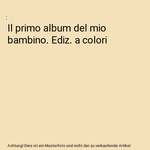 Primo album del mio - il,