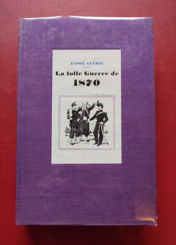 Folle guerre 1870 - folle,