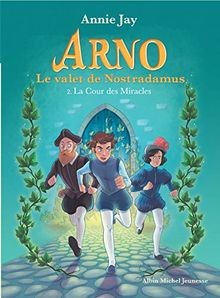 Arno cour des miracles - des,