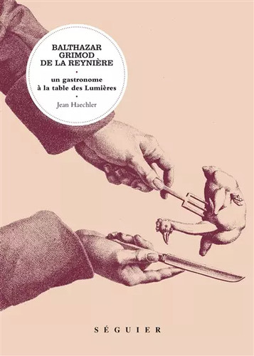 Balthazar grimod la - balthazar,
