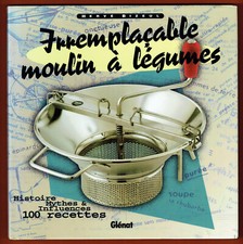 Irremplaçable Moulin à