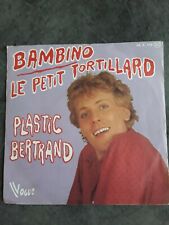 VINYL 45T PLASTIC BERTRAND " BAMBINO, LE PETIT TORTILLARD" 1978 VOGUE 