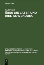 Über Die Laser Und Ihre Anwendung, Hardcover by Görlich, Paul, Like New Used,...