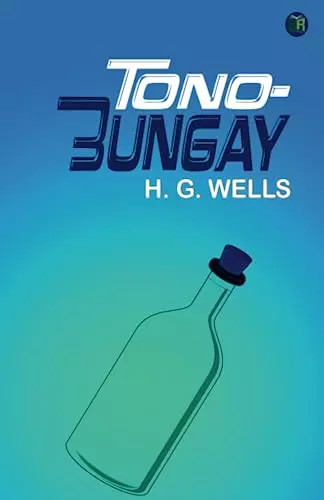 Tono bungay g - g., wells