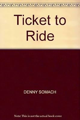 Ticket ride somach - somach,, denny