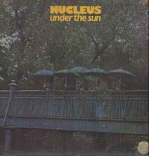 Nucleus Under The Sun 1ST
