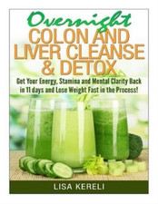 Lisa Kereli Overnight Colon and Liver Cleanse & Detox (Poche)